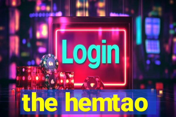 the hemtao